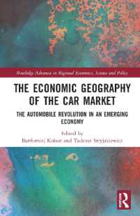 The Economic Geography of the Car Market : The Automobile Revolution in an Emerging Economy (Routledge Advances in Regional Economics, Science and Policy)