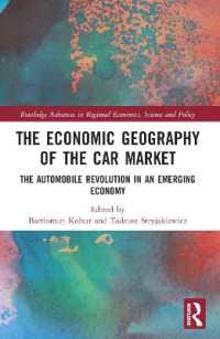 The Economic Geography of the Car Market : The Automobile Revolution in an Emerging Economy (Routledge Advances in Regional Economics, Science and Policy)