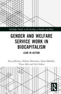 Gender and Welfare Service Work in Biocapitalism : Lean in Action (Routledge Studies in the Sociology of Health and Illness)