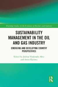 Sustainability Management in the Oil and Gas Industry : Emerging and Developing Country Perspectives (Routledge Studies in the Economics of Business and Industry)