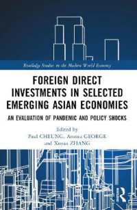 Foreign Direct Investments in Emerging Asia : An Evaluation of Pandemic and Policy Shocks (Routledge Studies in the Modern World Economy)