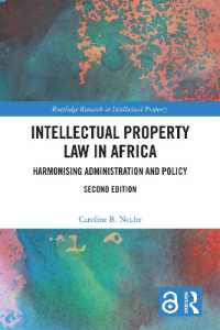 Intellectual Property Law in Africa : Harmonising Administration and Policy (Routledge Research in Intellectual Property) （2ND）
