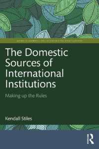 国際機関と国内問題の影響<br>The Domestic Sources of International Institutions : Making up the Rules (Global Governance and International Organizations)