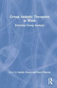 Group Analytic Therapists at Work : Everyday Group Analysis