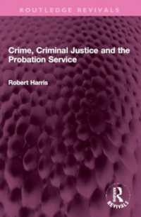 Crime, Criminal Justice and the Probation Service (Routledge Revivals)