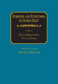 Everyone and Everything in George Eliot v 1 the Complete Fiction: Prose and Poetry