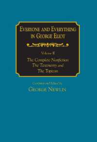 Everyone and Everything in George Eliot v 2 Complete Nonfiction, the Taxonomy, and the Topicon
