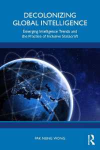 Decolonizing Global Intelligence : Emerging Intelligence Trends and the Practice of Inclusive Statecraft
