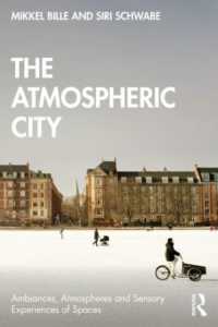 The Atmospheric City (Ambiances, Atmospheres and Sensory Experiences of Spaces)