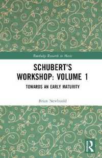 Schubert's Workshop: Volume 1 : Towards an Early Maturity (Routledge Research in Music)