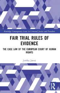 Fair Trial Rules of Evidence : The Case Law of the European Court of Human Rights (Routledge Contemporary Issues in Criminal Justice and Procedure)