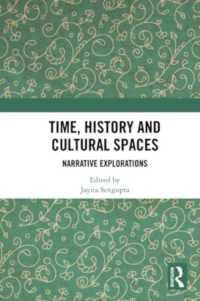 Time, History and Cultural Spaces : Narrative Explorations
