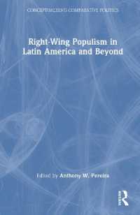 中南米の右派ポピュリズム<br>Right-Wing Populism in Latin America and Beyond (Conceptualising Comparative Politics)
