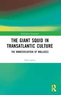 The Giant Squid in Transatlantic Culture : The Monsterization of Molluscs (Multispecies Encounters)