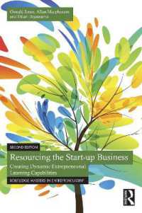 起業のためのリソース確保（第２版）<br>Resourcing the Start-up Business : Creating Dynamic Entrepreneurial Learning Capabilities (Routledge Masters in Entrepreneurship) （2ND）