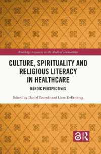 Culture, Spirituality and Religious Literacy in Healthcare : Nordic Perspectives (Routledge Advances in the Medical Humanities)