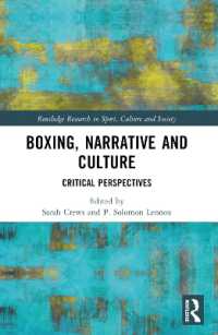 Boxing, Narrative and Culture : Critical Perspectives (Routledge Research in Sport, Culture and Society)