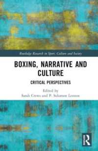 Boxing, Narrative and Culture : Critical Perspectives (Routledge Research in Sport, Culture and Society)