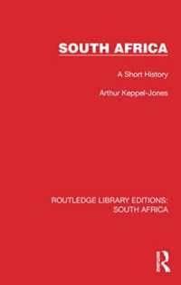 South Africa : A Short History (Routledge Library Editions: South Africa)