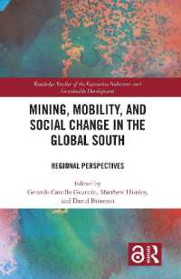 Mining, Mobility, and Social Change in the Global South : Regional Perspectives (Routledge Studies of the Extractive Industries and Sustainable Development)