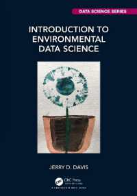 環境データサイエンス入門<br>Introduction to Environmental Data Science (Chapman & Hall/crc Data Science Series)