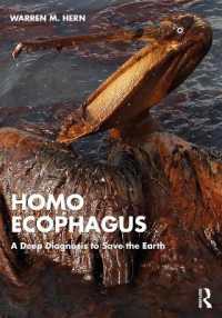 生態系を食い荒らす人類：地球を救うための深層診断<br>Homo Ecophagus : A Deep Diagnosis to Save the Earth