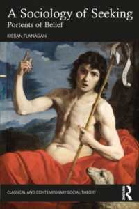 A Sociology of Seeking : Portents of Belief (Classical and Contemporary Social Theory)
