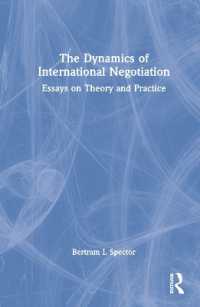 国際交渉の力学<br>The Dynamics of International Negotiation : Essays on Theory and Practice