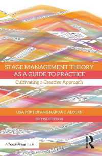 Stage Management Theory as a Guide to Practice : Cultivating a Creative Approach （2ND）