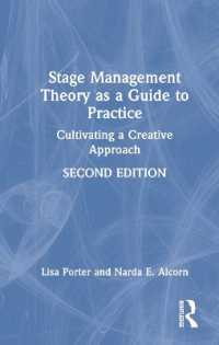 Stage Management Theory as a Guide to Practice : Cultivating a Creative Approach （2ND）