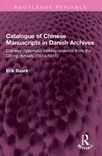 Catalogue of Chinese Manuscripts in Danish Archives : Chinese diplomatic correspondence from the Ch'ing dynasty (1644-1911) (Routledge Revivals)