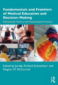 Fundamentals and Frontiers of Medical Education and Decision-Making : Educational Theory and Psychological Practice