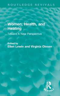 Women, Health, and Healing : Toward a New Perspective (Routledge Revivals)