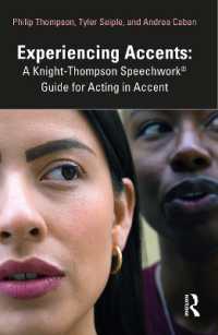 Experiencing Accents: a Knight-Thompson Speechwork® Guide for Acting in Accent