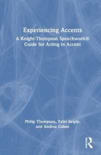 Experiencing Accents: a Knight-Thompson Speechwork® Guide for Acting in Accent