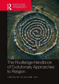 ラウトレッジ版　宗教への進化論的アプローチハンドブック<br>The Routledge Handbook of Evolutionary Approaches to Religion (Routledge Handbooks in Religion)