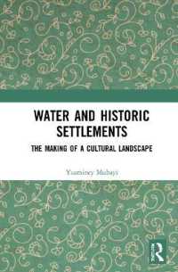 Water and Historic Settlements : The Making of a Cultural Landscape