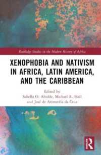 Xenophobia and Nativism in Africa, Latin America, and the Caribbean (Routledge Studies in the Modern History of Africa)