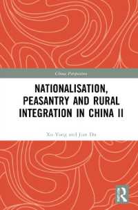 Nationalisation, Peasantry and Rural Integration in China II (China Perspectives)