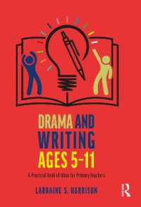 Drama and Writing Ages 5-11 : A Practical Book of Ideas for Primary Teachers