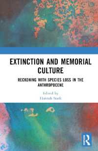 絶滅と記憶の文化：人新世における種の消失を考慮する<br>Extinction and Memorial Culture : Reckoning with Species Loss in the Anthropocene