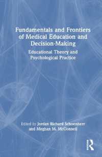 Fundamentals and Frontiers of Medical Education and Decision-Making : Educational Theory and Psychological Practice