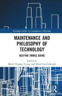 Maintenance and Philosophy of Technology : Keeping Things Going (Routledge Studies in Contemporary Philosophy)