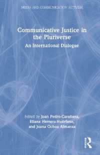 多元宇宙のコミュニケーション正義<br>Communicative Justice in the Pluriverse : An International Dialogue (Media and Communication Activism)