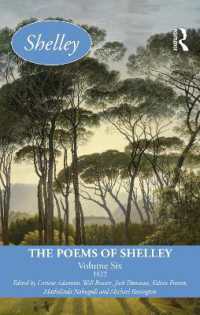 シェリー詩集（全６巻）第６巻：1822年<br>The Poems of Shelley: Volume Six : 1822 (Longman Annotated English Poets)