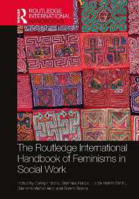 ラウトレッジ版　ソーシャルワークにおけるフェミニズム・ハンドブック<br>The Routledge International Handbook of Feminisms in Social Work (Routledge International Handbooks)