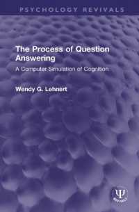 The Process of Question Answering : A Computer Simulation of Cognition (Psychology Revivals)
