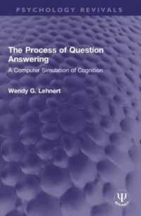 The Process of Question Answering : A Computer Simulation of Cognition (Psychology Revivals)