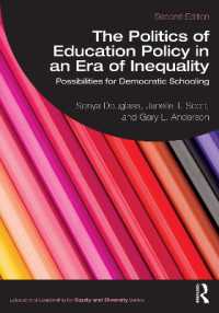 The Politics of Education Policy in an Era of Inequality : Possibilities for Democratic Schooling (Educational Leadership for Equity and Diversity) （2ND）