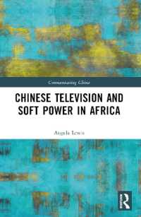 Chinese Television and Soft Power in Africa (Communicating China)